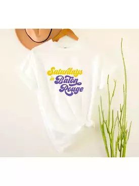 Saturdays In Baton Rouge Tee